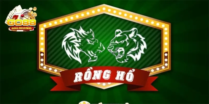 Rồng hổ online - Game bài đầy kịch tính tại cổng Go88